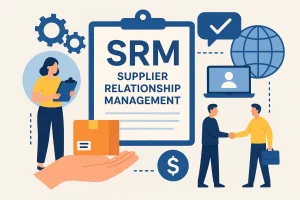 Supplier Relationship Management (SRM)